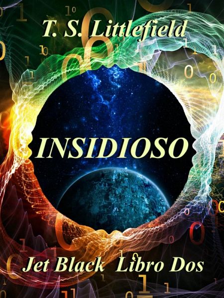 ~ Insidioso ~ ~ Jet Black: Libro Dos ~ (eBook, ePUB)