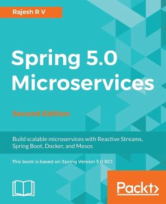 Spring 5.0 Microservices - R V, Rajesh