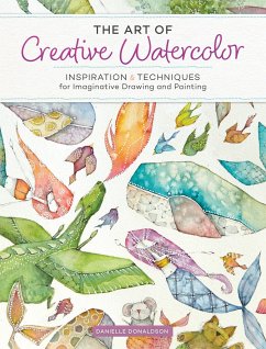 The Art of Creative Watercolor - Donaldson, Danielle