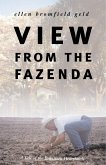 View from the Fazenda: A Tale of the Brazilian Heartlands