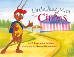 Little Jazz Man and the Circus: Volume 2