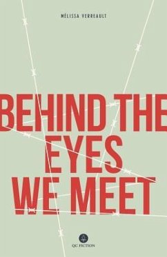 Behind the Eyes We Meet - Verreault, Mélissa