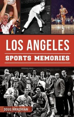 Los Angeles Sports Memories - Krikorian, Doug