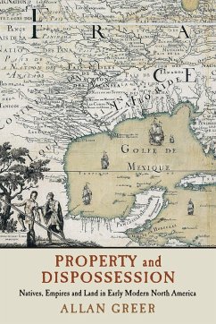 Property and Dispossession - Greer, Allan (McGill University, Montreal)