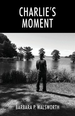 Charlie's Moment - Walsworth, Barbara P