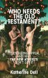 Who Needs the Old Testament? - Bild 1