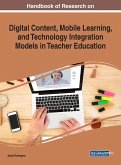 Handbook of Research on Digital Content, Mobile Learning, and Technology Integration Models in Teacher Education