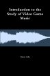 Introduction to the Study of Video Game... - Bild 1