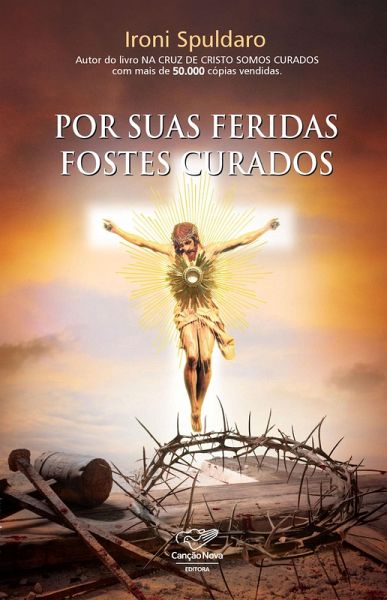 Por suas feridas fostes curados (eBook, ePUB) Por suas feridas fostes curados (eBook, ePUB)
