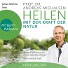 Heilen mit der Kraft der Natur: Meine... - Bild 1