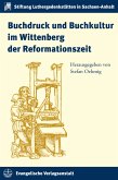 Buchdruck und Buchkultur im Wittenberg der Reformationszeit (eBook, PDF)