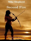 Second Fire: Sequel to First Dawn of the Lost Millenium Trilogy (eBook, ePUB)