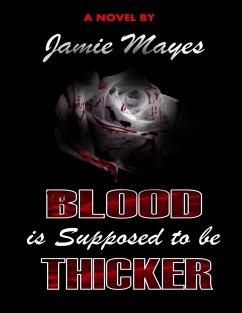 Blood Is Supposed to Be Thicker (eBook, ePUB) - Mayes, Jamie