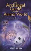 The Archangel Guide to the Animal World (eBook, ePUB)