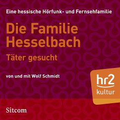 Die Familie Hesselbach - Täter gesucht (MP3-Download) - Schmidt, Wolf