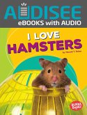 I Love Hamsters (eBook, ePUB) I Love Hamsters (eBook, ePUB)