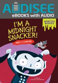 I'm a Midnight Snacker! (eBook, ePUB) I'm a Midnight Snacker! (eBook, ePUB)