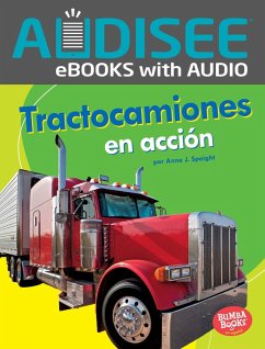 Tractocamiones en acción (Big Rigs on the Go) (eBook, ePUB) - Spaight, Anne J.