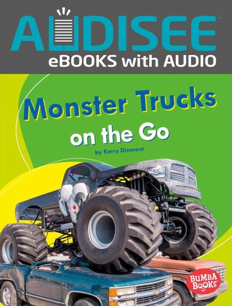 Monster Trucks on the Go (eBook, ePUB) Monster Trucks on the Go (eBook, ePUB)