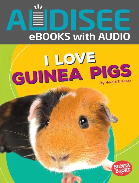 I Love Guinea Pigs (eBook, ePUB) I Love Guinea Pigs (eBook, ePUB)