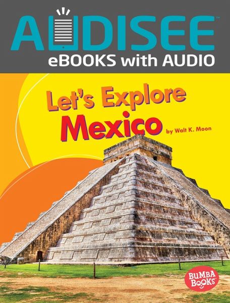Let's Explore Mexico (eBook, ePUB) Let's Explore Mexico (eBook, ePUB)