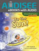 To the Sun! (eBook, ePUB) To the Sun! (eBook, ePUB)