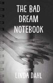 The Bad Dream Notebook (eBook, ePUB) The Bad Dream Notebook (eBook, ePUB)