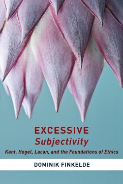 Excessive Subjectivity (eBook, ePUB) - Finkelde, Dominik