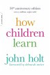 How Children Learn (50th anniversary... - Bild 1
