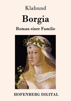 Borgia (eBook, ePUB) - Klabund