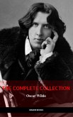 Oscar Wilde: The Complete Collection (The Greatest Writers of All Time) (eBook, ePUB)
