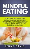 Mindful Eating (eBook, ePUB) Mindful Eating (eBook, ePUB)