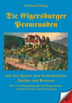Die Elgersburger Promenaden (eBook, ePUB) - Döring, Reinhard