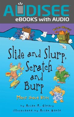 Slide and Slurp, Scratch and Burp (eBook, ePUB) - Cleary, Brian P.