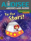 To the Stars! (eBook, ePUB) To the Stars! (eBook, ePUB)