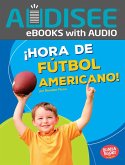 ¡Hora de fútbol americano! (Football Time!) (eBook, ePUB)