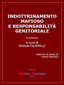 Indottrinamento mafioso e responsabilità genitoriale (eBook, ePUB) - Filippelli (a cura di), Michele