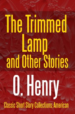 The Trimmed Lamp and Other Stories (eBook, ePUB) - Henry, O.