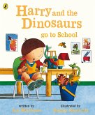 Harry and the Dinosaurs Go to School (eBook, ePUB)