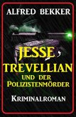 Jesse Trevellian und der Polizistenmörder: Kriminalroman (eBook, ePUB)
