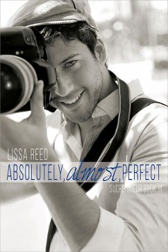 Absolutely, Almost, Perfect (eBook, ePUB) - Reed, Lissa