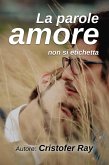 La parola amore non si etichetta (eBook, ePUB)