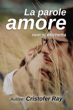 Cover La parola amore non si etichetta (eBook, ePUB)