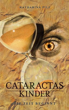 Cataractas Kinder (eBook, ePUB) - Pilz, Katharina