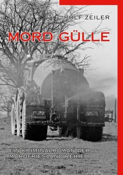 Mord Gülle (eBook, ePUB) - Zeiler, Rolf