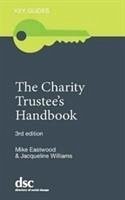 The Charity Trustee's Handbook - Eastwood, Mike; Williams, Jacqueline