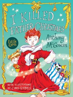 I Killed Father Christmas - McGowan, Anthony