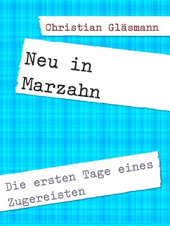 Neu in Marzahn (eBook, ePUB) - Gläsmann, Christian
