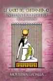 Le Radici Del Cristianesimo Nell'Antico Egitto (eBook, ePUB)