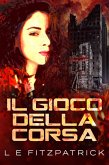 Il Gioco Della Corsa (eBook, ePUB)